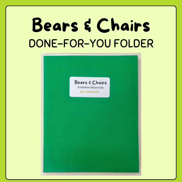Bears & Chairs - Extension Resources