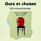 100 cartes illustrées: Ours et Chaises
